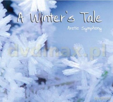 A Winter's Tale - Arctic Symph [CD]