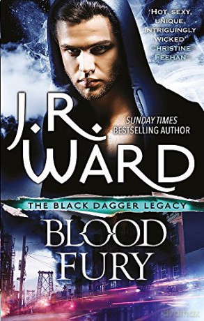 Blood Fury (Black Dagger Legacy) - J. R. Ward [KSIĄŻKA]