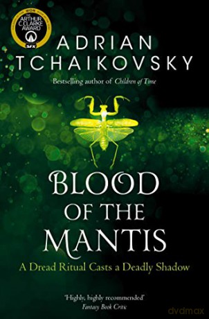 Blood of the Mantis (Shadows of the Apt) - Adrian Tchaikovsky [KSIĄŻKA]
