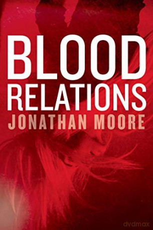 Blood Relations - Moore Jonathan Moore [KSIĄŻKA]