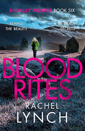 Blood Rites: DI Kelly Porter Book Six (Detective Kelly Porter): 6 - Rachel Lynch [KSIĄŻKA]