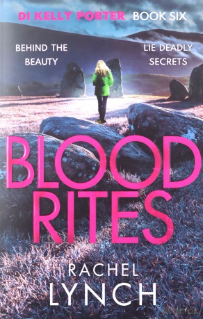 Blood Rites: DI Kelly Porter Book Six (Detective Kelly Porter): 6 - Rachel Lynch [KSIĄŻKA]