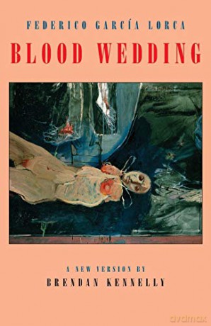 Blood Wedding: Bodas de Sangre (Revised) - Federico García Lorca [KSIĄŻKA]