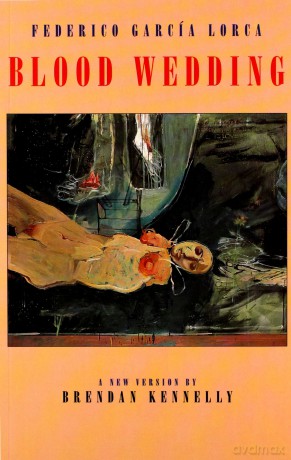 Blood Wedding: Bodas de Sangre (Revised) - Federico García Lorca [KSIĄŻKA]