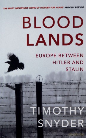 Bloodlands: Europe between Hitler and Stalin - Timothy Snyder [KSIĄŻKA]
