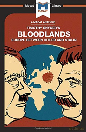Bloodlands: Europe Between Hitler and Stalin (The Macat Library) - Helen Roche [KSIĄŻKA]