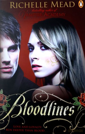Bloodlines - Richelle Mead [KSIĄŻKA]
