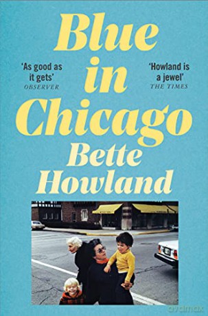 Blue in Chicago: And Other Stories - Bette Howland [KSIĄŻKA]