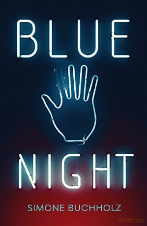 Blue Night (Chastity Riley): 1 - Simone Buchholz [KSIĄŻKA]
