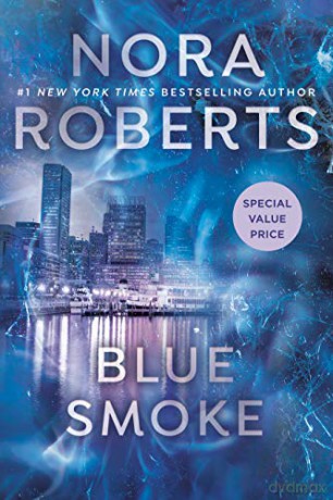 Blue Smoke - Nora Roberts [KSIĄŻKA]