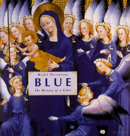 Blue: The History of a Color - Michel Pastoureau [KSIĄŻKA]