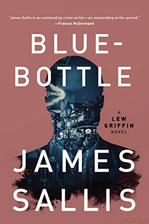 Bluebottle: 5 (Lew Griffin Novel) - James Sallis [KSIĄŻKA]