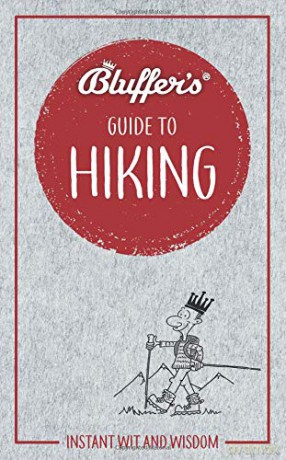 Bluffer's Guide to Hiking: Instant Wit and Wisdom (Bluffer's Guides) - Simon Whaley [KSIĄŻKA]