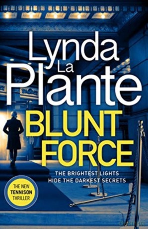 Blunt Force: The Sunday Times bestselling crime thriller - Lynda La Plante [KSIĄŻKA]