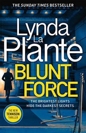 Blunt Force: The Sunday Times bestselling crime thriller - Lynda La Plante [KSIĄŻKA]