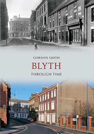 Blyth Through Time - Gordon Smith [KSIĄŻKA]