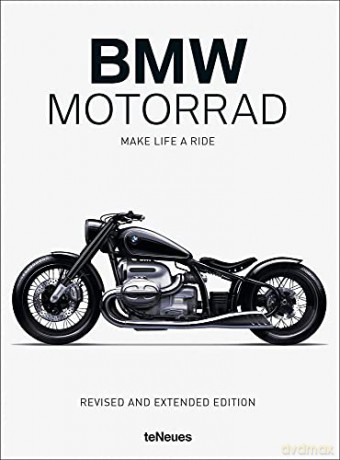 BMW Motorrad: Make Life a Ride [KSIĄŻKA]