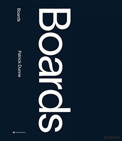Boards: A Practical Perspective - Patrick Dunne [KSIĄŻKA]