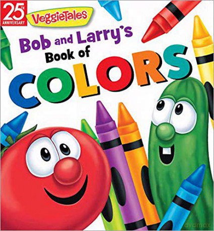 Bob and Larry's Book of Colors (VeggieTales) [KSIĄŻKA]