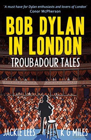 Bob Dylan in London: Troubadour Tales - Jackie Lees [KSIĄŻKA]