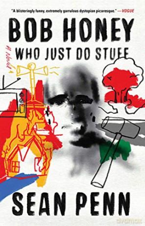 Bob Honey Who Just Do Stuff - Sean Penn [KSIĄŻKA]