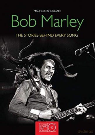 Bob Marley: The Stories Behind the Songs: The Stories Behind Every Song - Maureen Sheridan [KSIĄŻKA]