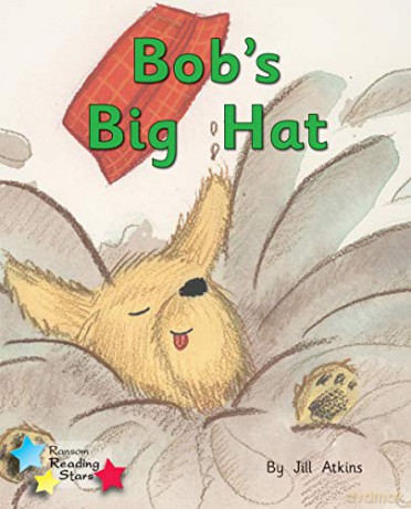 Bob's Big Hat: Phonics Phase 2 (Reading Stars Phonics) - Jill Atkins [KSIĄŻKA]