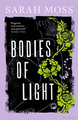 Bodies of Light - Sarah Moss [KSIĄŻKA]
