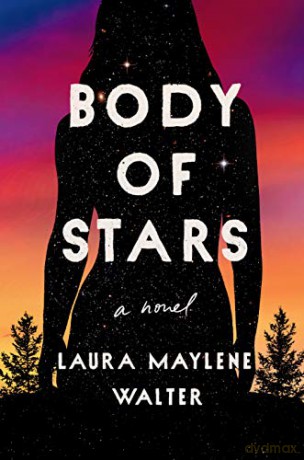 Body of Stars - Laura Maylene Walter [KSIĄŻKA]