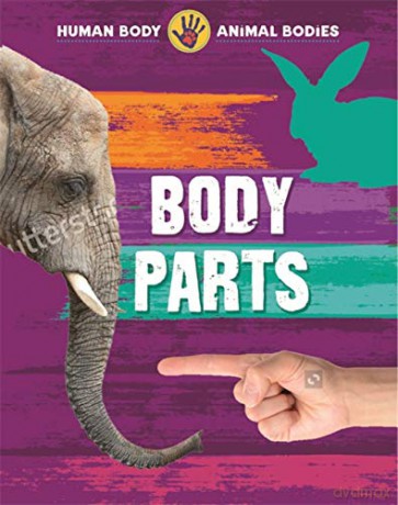 Body Parts (Human Body, Animal Bodies) - Izzi Howell [KSIĄŻKA]
