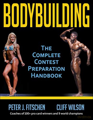 Bodybuilding: The Complete Contest Preparation Handbook - Peter Fitschen [KSIĄŻKA]