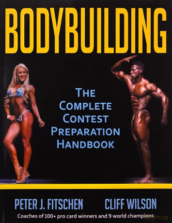 Bodybuilding: The Complete Contest Preparation Handbook - Peter Fitschen [KSIĄŻKA]
