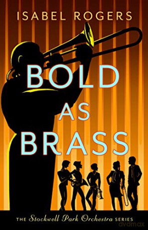 Bold as Brass (The Stockwell Park Orchestra Series) - Isabel Rogers [KSIĄŻKA]