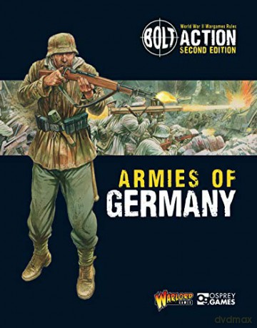 Bolt Action: Armies of Germany: 2nd Edition: 1 - Warlord Games [KSIĄŻKA]