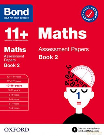 Bond 11+ Maths Assessment Papers 10-11 Years Book 2 (Bond: Assessment Papers) - J M Bond [KSIĄŻKA]