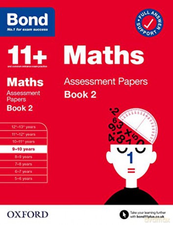 Bond 11+ Maths Assessment Papers 9-10 Years Book 2 (Bond: Assessment Papers) - J M Bond [KSIĄŻKA]