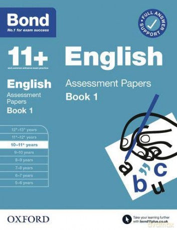Bond 11+: Bond 11+ English Assessment Papers 10-11 years Book 1 (Bond: Assessment Papers) [KSIĄŻKA]