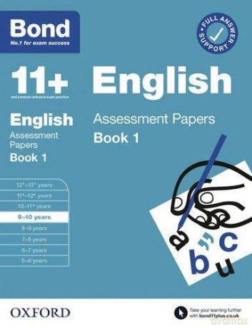 Bond 11+: Bond 11+ English Assessment Papers 9-10 Book 1 (Bond: Assessment Papers) [KSIĄŻKA]