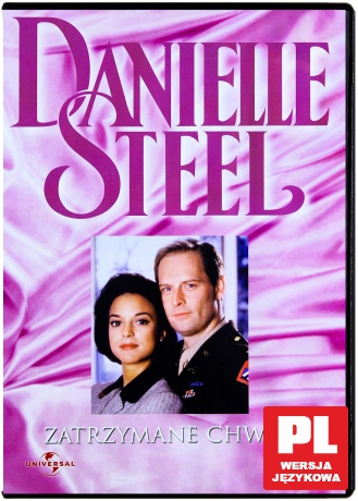 Danielle Steel: Zatrzymane Chwile [DVD]