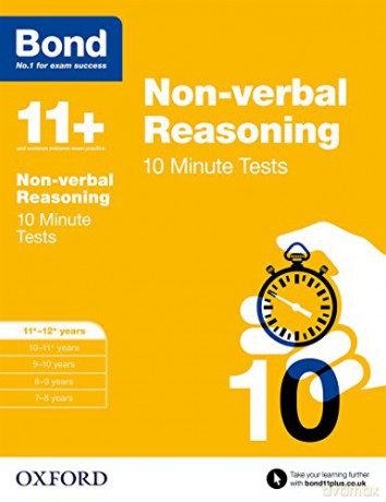 Bond 11+: Non-verbal Reasoning 10 Minute Tests: 11+-12+ years - Alison Primrose [KSIĄŻKA]