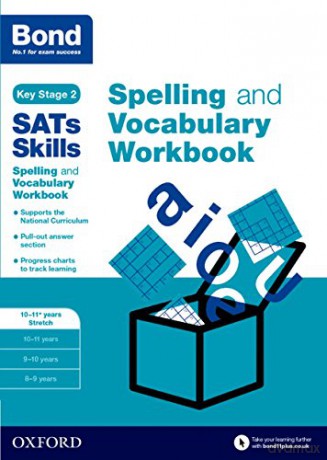 Bond SATs Skills Spelling and Vocabulary Stretch Workbook: 10-11+ years - Michellejoy hughes [KSIĄŻKA]