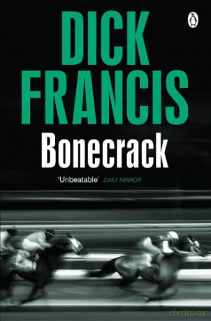 Bonecrack (Francis Thriller) - Dick Francis [KSIĄŻKA]