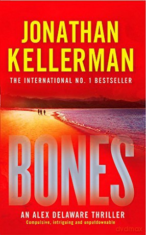 Bones (Alex Delaware series, Book 23): An ingenious psychological thriller - Jonathan Kellerman [KSIĄŻKA]