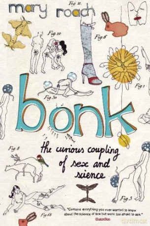 Bonk: The Curious Coupling Of Sex and Science - Mary Roach [KSIĄŻKA]