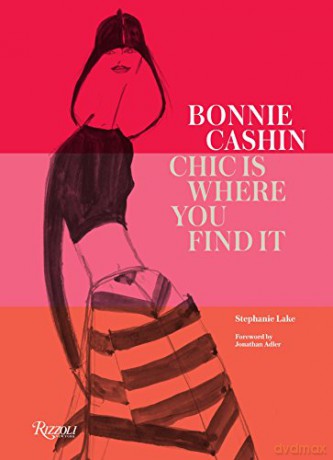 Bonnie Cashin's Century: Fashioning the Modern Woman: Chic Is Where You Find It - Stephanie Lake [KSIĄŻKA]