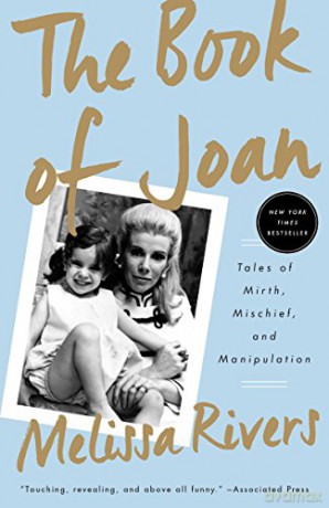 Book of Joan: Tales of Mirth, Mischief, and Manipulation - Melissa Rivers [KSIĄŻKA]