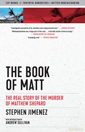 Book of Matt, The (Documentary Narratives): The Real Story of the Murder of Matthew Shepard - Stephen Jimenez [KSIĄŻKA]