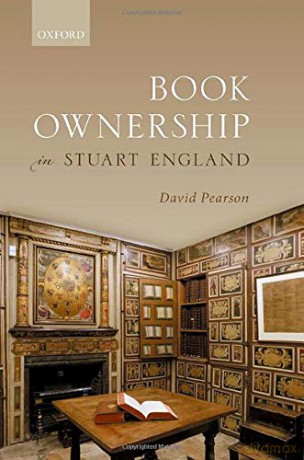 Book Ownership in Stuart England (Lyell Lectures in Bibliography) - David Pearson [KSIĄŻKA]