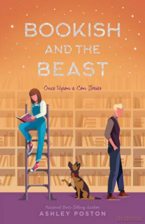 Bookish and the Beast (Once Upon a Con) - Ashley Posten [KSIĄŻKA]