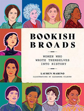Bookish Broads: Women Who Wrote Themselves into History - Lauren Marino [KSIĄŻKA]